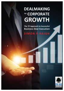 DEALMAKING FOR CORPORATE GROWTH / Simon Haigh